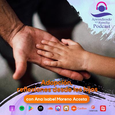 14. Adopción, reflexiones desde los hijos