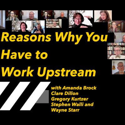 Reasons Why You Have to Work Upstream