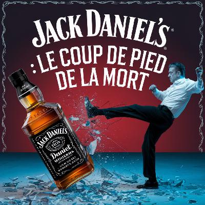 Jack Daniel's : le coup de pied de la mort