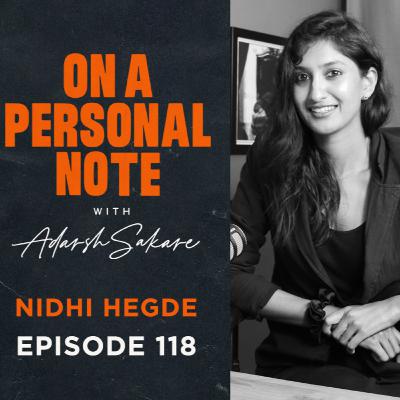 OAPN with Adarsh Sakare || Episode 118 || Nidhi Hegde
