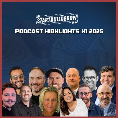 The Start Build Grow Show: Best Moments of 2025 (Part 1) The Start Build Grow Show: Best Moments of 2025 (Part 1)