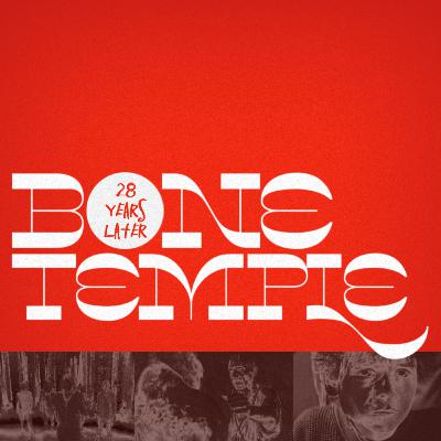 28 Years Later: The Bone Temple