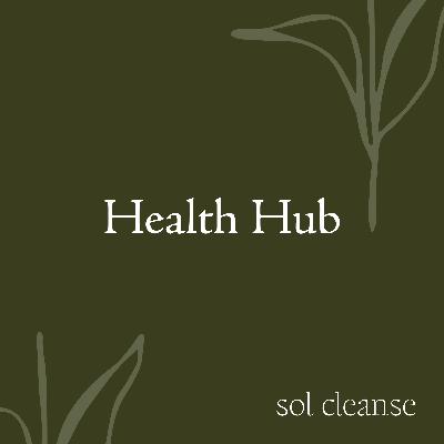 Health Hub: Why Would You Want To Do a Cleanse? Health Hub: Why Would You Want To Do a Cleanse?