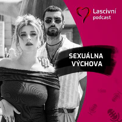 132 - Denis a Miška z Sexuálna výchova = o sexuální výchově, cenzuře na Slovensku, politickém tlaku a vzdělávání na školách (ROZHOVOR)