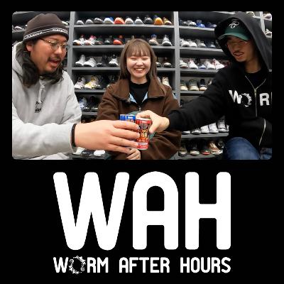 WORM AFTER HOURS #023 「ゲスト:Whelmiy'nd」 WORM AFTER HOURS #023 「ゲスト:Whelmiy'nd」