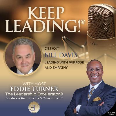 KL156: Leading With Purpose and Empathy