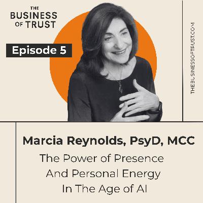 The Power of Presence And Personal Energy In The Age of AI with Marcia Reynolds