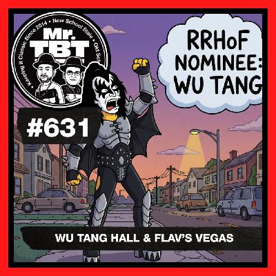 631: Wu Tang Hall & Flav’s Vegas 631: Wu Tang Hall & Flav’s Vegas
