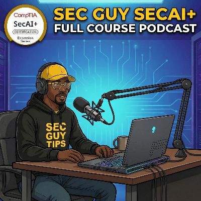 Ep 01: The SecAI+ Blueprint – AI Security, Exam Specs, & The Future of Defense Ep 01: The SecAI+ Blueprint – AI Security, Exam Specs, & The Future of Defense