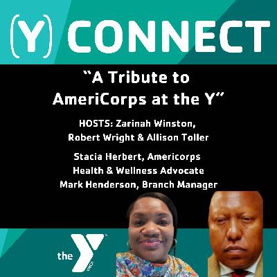 Ep. 70 Tribute to AmeriCorps at the Y