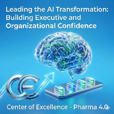 Leading the AI Transformation: Building Executive and Organizational Confidence Leading the AI Transformation: Building Executive and Organizational Confidence