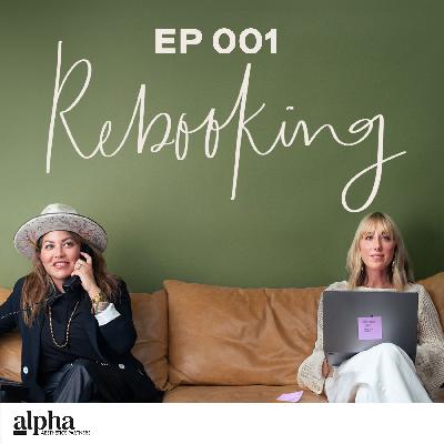 001: Why Rebooking is Key to Growing Your Practice