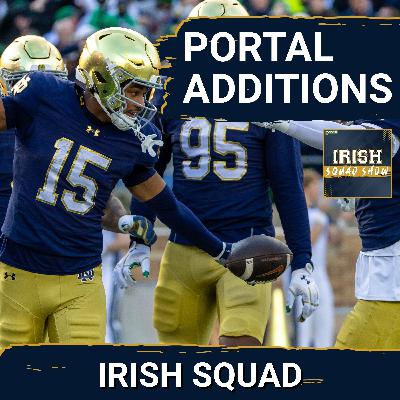 IRISH SQUAD SHOW: Notre Dame IMPROVES their defense through the portal & way to early look at 2026