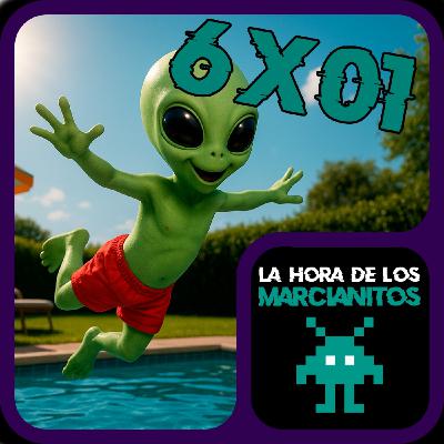 Nuestros JUEGOS DEL VERANO - La Hora de los Marcianitos 6x01 Nuestros JUEGOS DEL VERANO - La Hora de los Marcianitos 6x01
