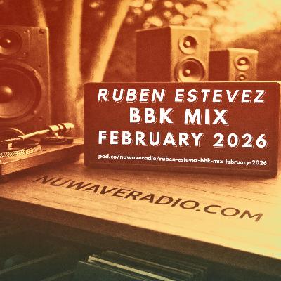 Ruben Estevez - BBK Mix February 2026