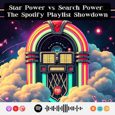 Star Power vs. Search Power: The Spotify Playlist Showdown