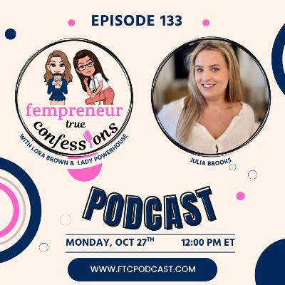 EP 133: How to Cheer Other Women On, Give Generously, and Still Hit Every Goal with Julia Brooks EP 133: How to Cheer Other Women On, Give Generously, and Still Hit Every Goal with Julia Brooks