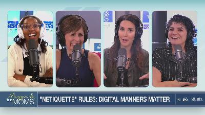 "Netiquette" rules: Mind your digital manners | Maggie and the Moms
