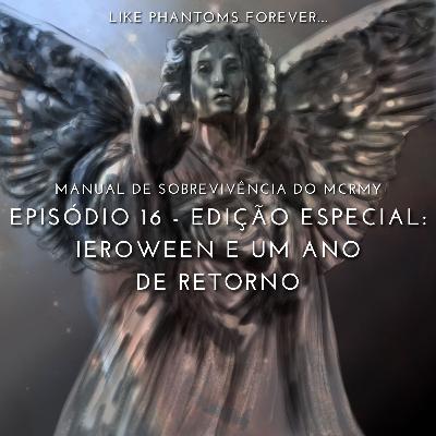 16. Ieroween e um ano de retorno 16. Ieroween e um ano de retorno