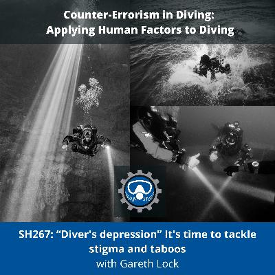 SH267: “Diver's depression” It's time to tackle stigma and taboos
