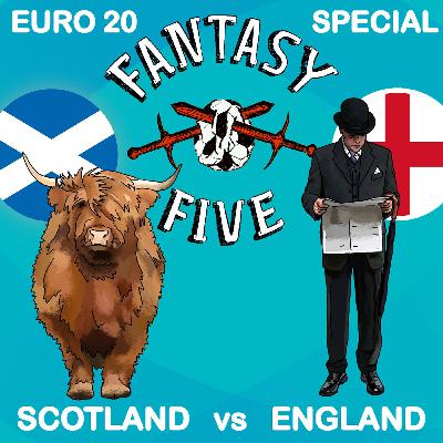 Euros Special - Scotland vs England Euros Special - Scotland vs England