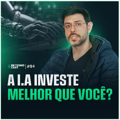 A Revolução da IA no Mercado Financeiro | Bridgewise financial AI | RETORNOCAST #94