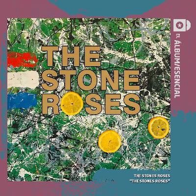 EP. 105: "The Stone Roses" de The Stone Roses EP. 105: "The Stone Roses" de The Stone Roses