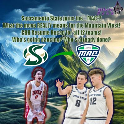 Sacramento St. joins the MAC?! What the move REALLY means for the Mountain West? CBB Resume Recap for all 12 teams! Who's going dancing? Who's staying home?