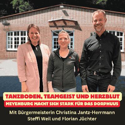 Folge 83: Tanzboden, Teamgeist und Herzblut – Meyenburg macht sich stark für das Dorphuus