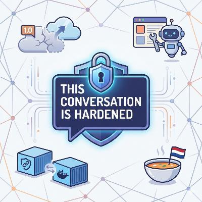 Episode 556: This Conversation is Hardened Episode 556: This Conversation is Hardened