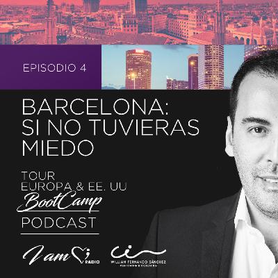 Barcelona: Si no tuvieras miedo