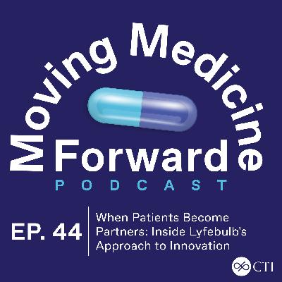 When Patients Become Partners: Inside Lyfebulb's Approach to Innovation When Patients Become Partners: Inside Lyfebulb's Approach to Innovation