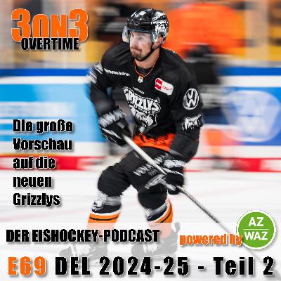 3on3-S06-06 - E69 - DEL 2024-25 - Teil 2 - Die Grizzlys