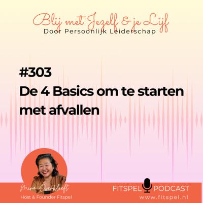 #303 | De 4 Basics om te starten met afvallen