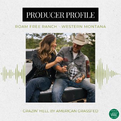 Producer Profile - Roam Free Ranch
