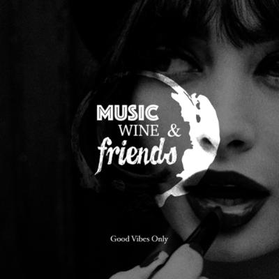 Music, Wine & Friends / French Music