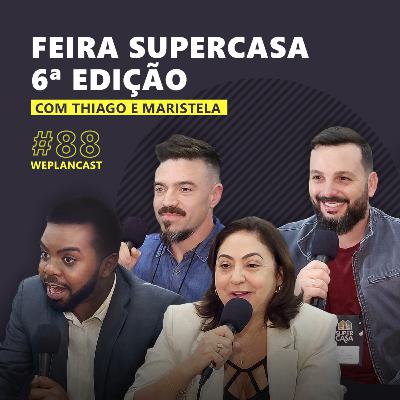 WeplanCast #88 - A feira que movimenta o setor de móveis e decoração