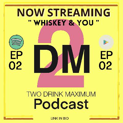 Whiskey & You