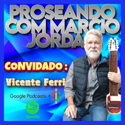PROSA COM VICENTE FERRI (GUITARRA HAVAIANA)
