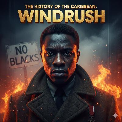 The Windrush Generation – Promise and Betrayal The Windrush Generation – Promise and Betrayal