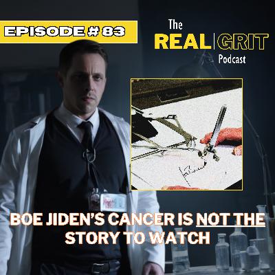 Episode #83: Boe Jiden's Cancer is NOT THE Story to Watch Episode #83: Boe Jiden's Cancer is NOT THE Story to Watch