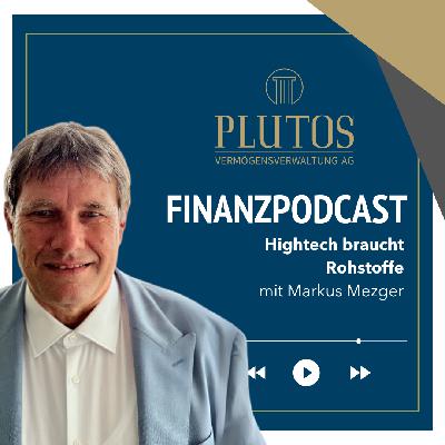 Hightech braucht Rohstoffe Hightech braucht Rohstoffe