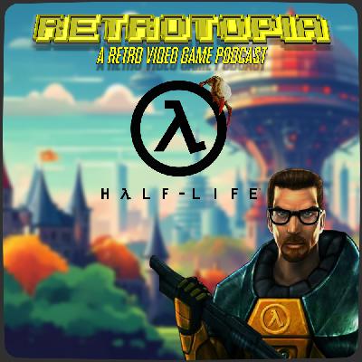 Retrotopia Talks Half-Life