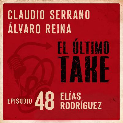 EL ÚLTIMO TAKE 1x48 - ELÍAS RODRÍGUEZ - LA VOZ DE DISNEY