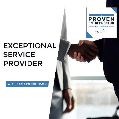 Exceptional Service Provider - Kamard Johnson
