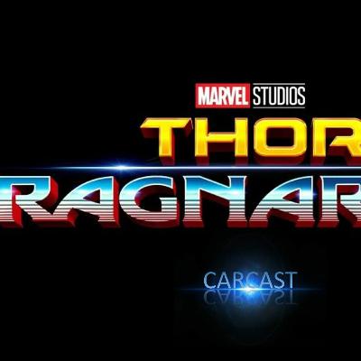 Carcast Episode 21: Thor Ragnarok Trailer Carcast Episode 21: Thor Ragnarok Trailer