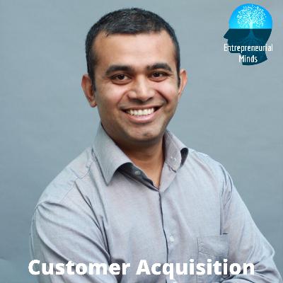 Sam Kamani - Customer Acquisition