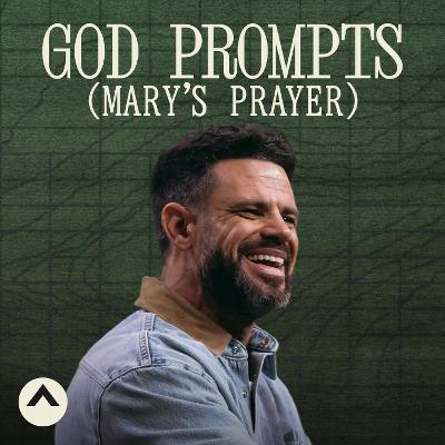 God Prompts (Mary’s Prayer) God Prompts (Mary’s Prayer)