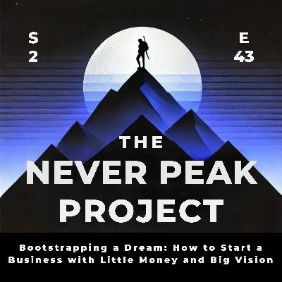 Bootstrapping a Dream: How to Start a Business with Little Money and Big Vision