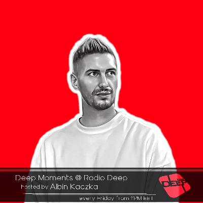 Albin Kaczka - Deep Moments - Radio Deep - 24.01.2025